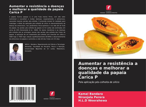 Aumentar a resistência a doenças e melhorar a qualidade da papaia Carica P