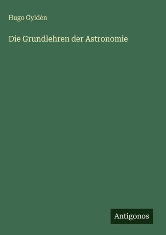 Die Grundlehren der Astronomie
