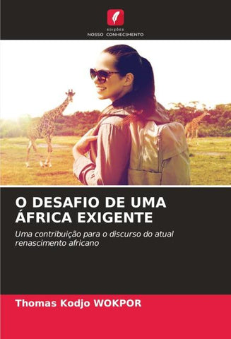 O DESAFIO DE UMA ÁFRICA EXIGENTE