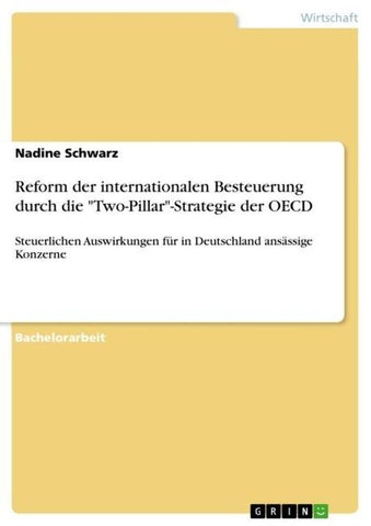 Reform der internationalen Besteuerung durch die "Two-Pillar"-Strategie der OECD