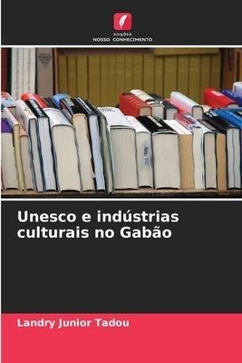 Unesco e indústrias culturais no Gabão