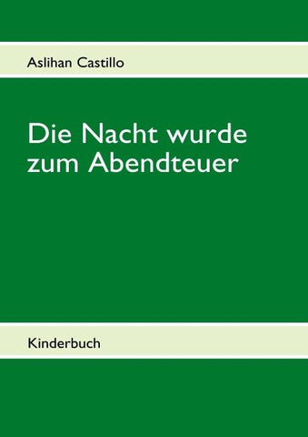 Die Nacht wurde zum Abendteuer