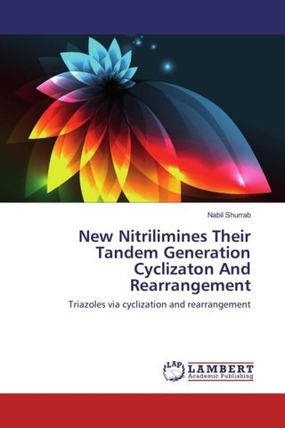 New Nitrilimines Their Tandem Generation Cyclizaton And Rearrangement