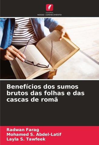 Benefícios dos sumos brutos das folhas e das cascas de romã