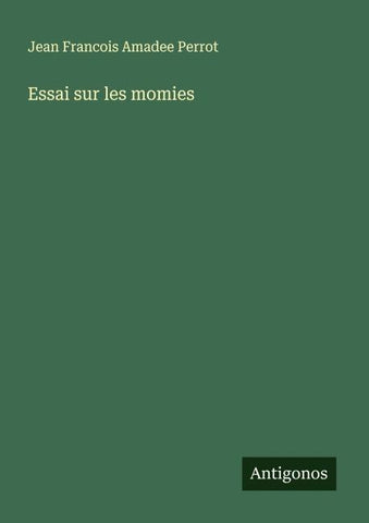Essai sur les momies