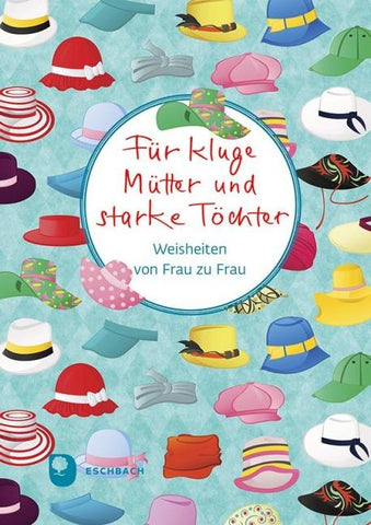 Für kluge Mütter und starke Töchter