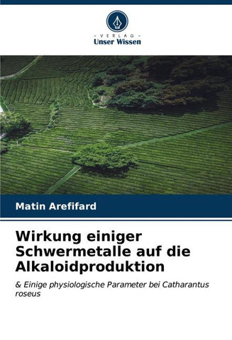 Wirkung einiger Schwermetalle auf die Alkaloidproduktion