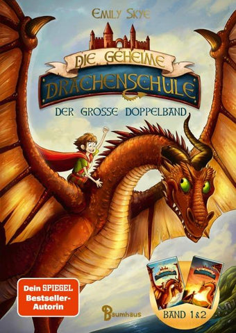 Die geheime Drachenschule - Der große Doppelband (Band 1 & 2)