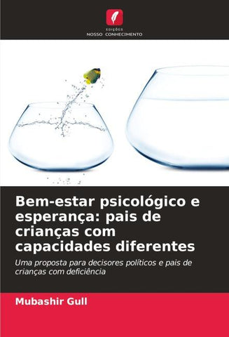 Bem-estar psicológico e esperança: pais de crianças com capacidades diferentes