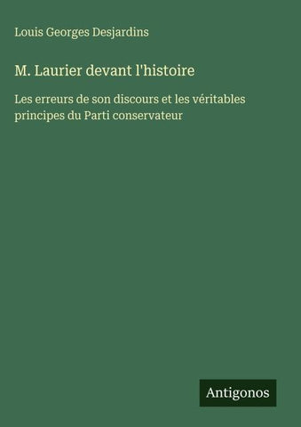 M. Laurier devant l'histoire