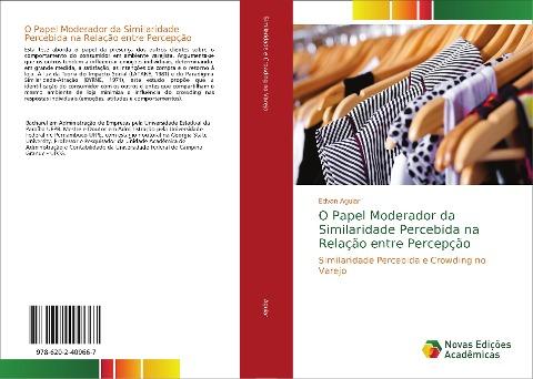 O Papel Moderador da Similaridade Percebida na Relação entre Percepção