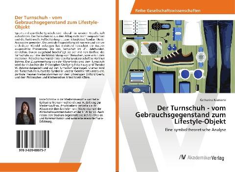 Der Turnschuh - vom Gebrauchsgegenstand zum Lifestyle-Objekt