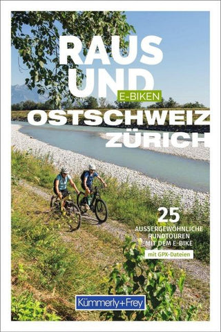 Kümmerly+Frey Raus und E-Biken Ostschweiz & Zürich – E-Bikeführer