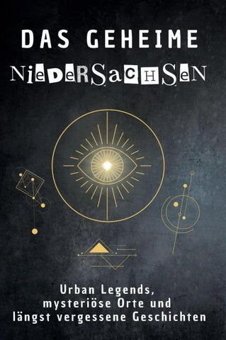 Das geheime Niedersachsen