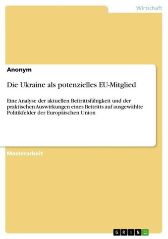 Die Ukraine als potenzielles EU-Mitglied
