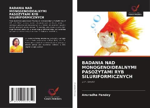 BADANIA NAD MONOGENOIDEALNYMI PASO¿YTAMI RYB SILURIFORMICZNYCH