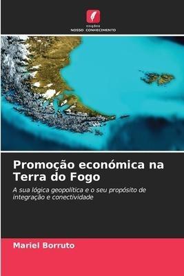 Promoção económica na Terra do Fogo