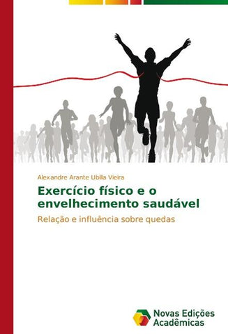 Exercício físico e o envelhecimento saudável