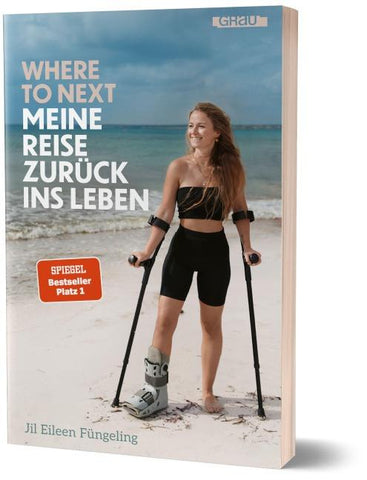 Where to Next. Meine Reise zurück ins Leben