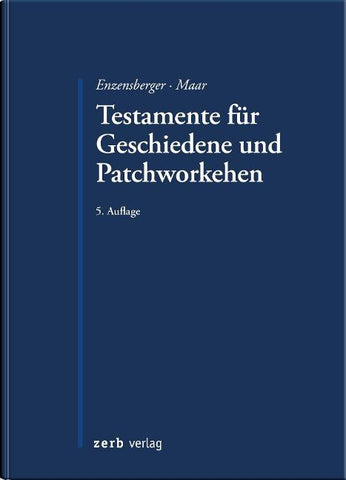 Testamente für Geschiedene und Patchworkehen