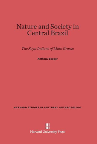 Nature and Society in Central Brazil
