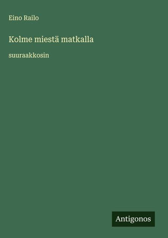 Kolme miestä matkalla