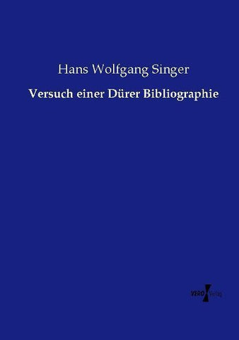 Versuch einer Dürer Bibliographie