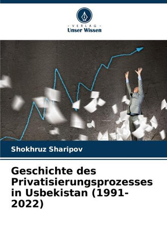 Geschichte des Privatisierungsprozesses in Usbekistan (1991-2022)