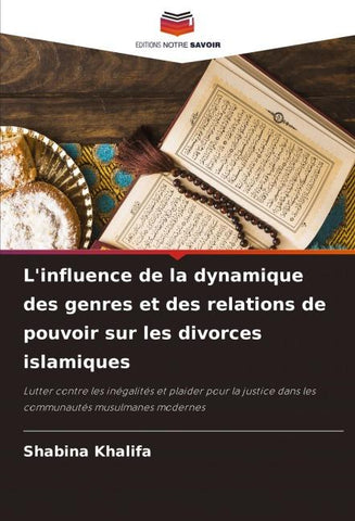 L'influence de la dynamique des genres et des relations de pouvoir sur les divorces islamiques