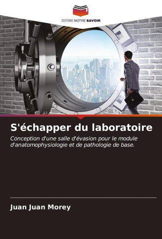 S'échapper du laboratoire