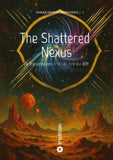 The Shattered Nexus