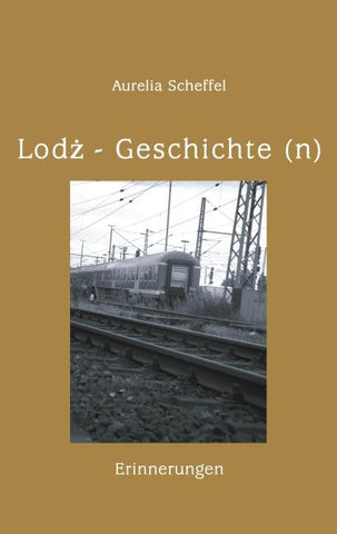 Lodz Geschichte(n)