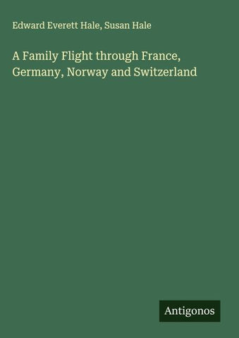 A Family Flight through France, Germany, Norway and Switzerland
