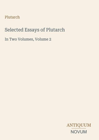 Selected Essays of Plutarch