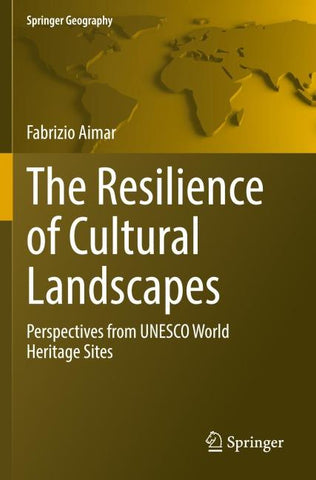 The Resilience of Cultural Landscapes