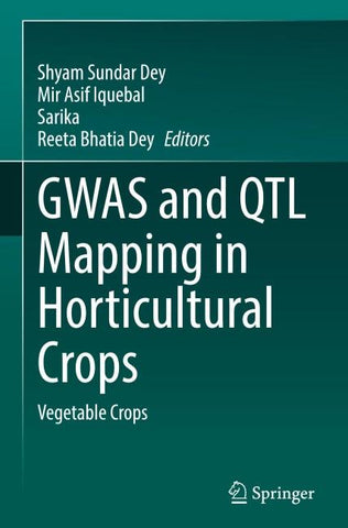 GWAS and QTL Mapping in Horticultural Crops
