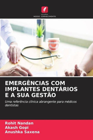 EMERGÊNCIAS COM IMPLANTES DENTÁRIOS E A SUA GESTÃO