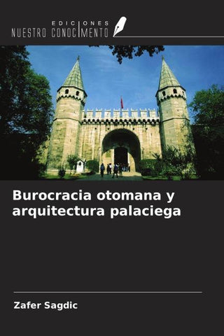 Burocracia otomana y arquitectura palaciega