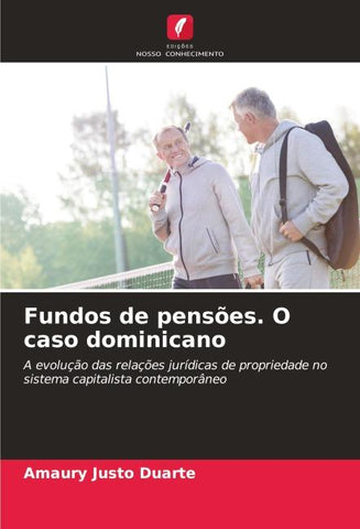 Fundos de pensões. O caso dominicano