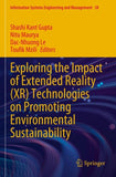 Exploring the Impact of Extended Reality (XR) Technologies on Promoting Environmental Sustainability