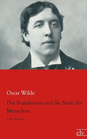 Der Sozialismus und die Seele des Menschen