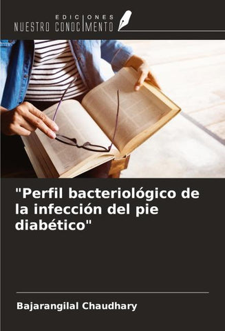 "Perfil bacteriológico de la infección del pie diabético"