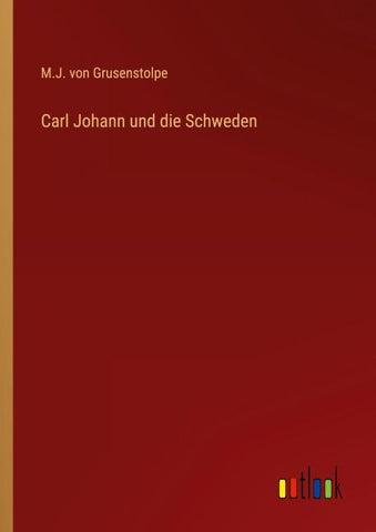 Carl Johann und die Schweden