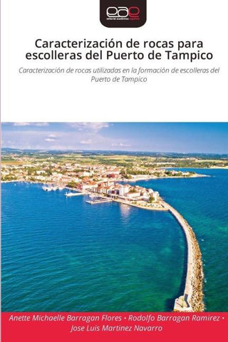 Caracterización de rocas para escolleras del Puerto de Tampico