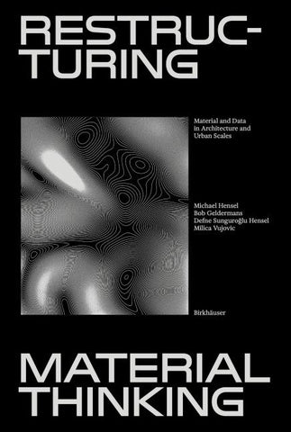Restructuring Material Thinking