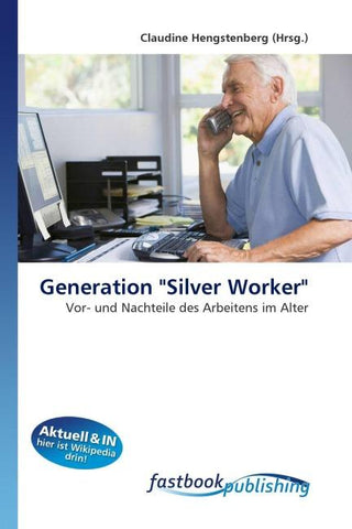 Generation "Silver Worker"