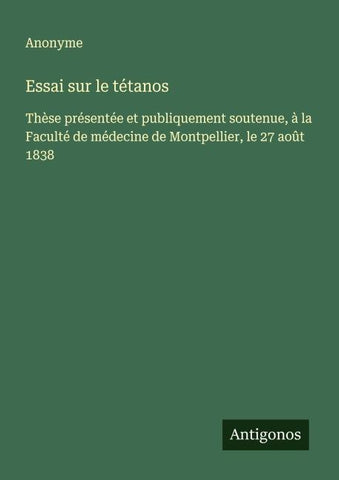 Essai sur le tétanos