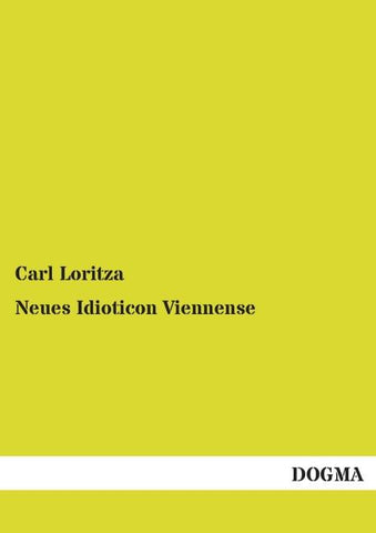 Neues Idioticon Viennense