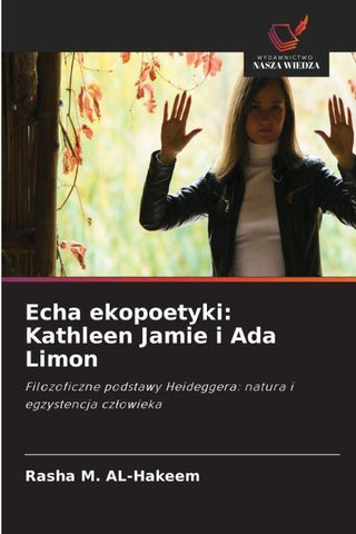 Echa ekopoetyki: Kathleen Jamie i Ada Limon