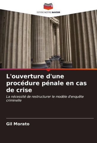L'ouverture d'une procédure pénale en cas de crise